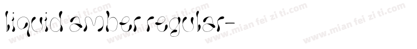 liquid amber regular字体转换